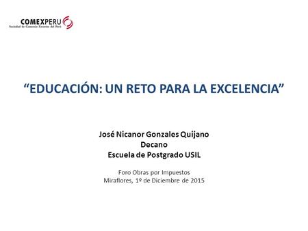 “EDUCACIÓN: UN RETO PARA LA EXCELENCIA”