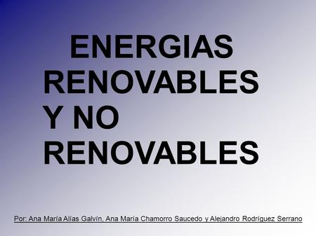 ENERGIAS RENOVABLES Y NO