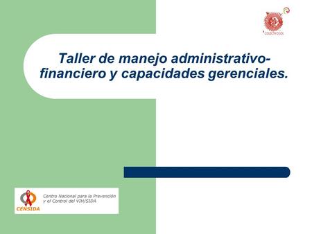 Taller de manejo administrativo-financiero y capacidades gerenciales.