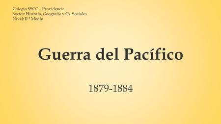 Guerra del Pacífico Colegio SSCC – Providencia