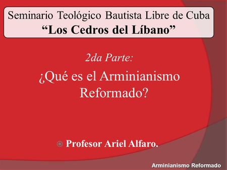 Seminario Teológico Bautista Libre de Cuba “Los Cedros del Líbano”