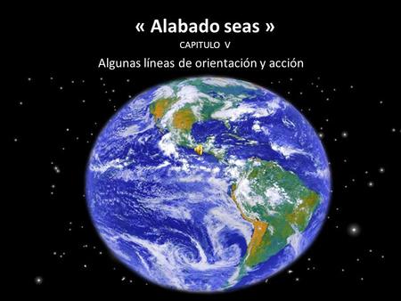 Algunas líneas de orientación y acción