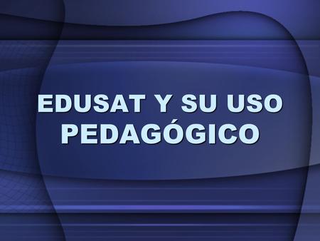 EDUSAT Y SU USO PEDAGÓGICO. 1.1. Evolución de medios electrónicos en la Educación a Distancia.