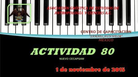 ASOCIACIÓN GNÓSTICA DE ESTUDIOS DE ANTROPOLOGÍA Y CIENCIAS A.C. CENTRO DE CAPACITACIÓN “SAMAEL AUN WEOR”, MÉXICO.