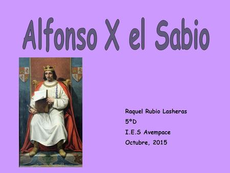 Raquel Rubio Lasheras 5ºD I.E.S Avempace Octubre, 2015.