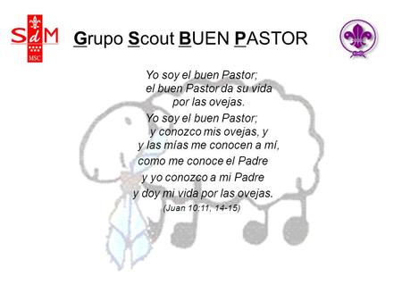 Yo soy el buen Pastor; el buen Pastor da su vida por las ovejas. Yo soy el buen Pastor; y conozco mis ovejas, y y las mías me conocen a mí, como me conoce.