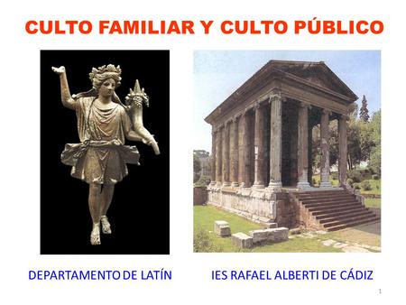 CULTO FAMILIAR Y CULTO PÚBLICO