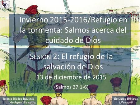 Sesión 2: El refugio de la salvación de Dios
