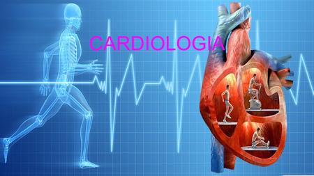 CARDIOLOGIA.