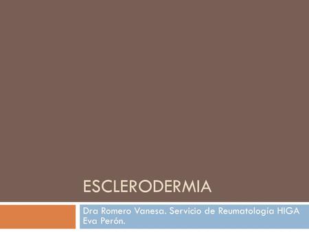 Dra Romero Vanesa. Servicio de Reumatología HIGA Eva Perón.