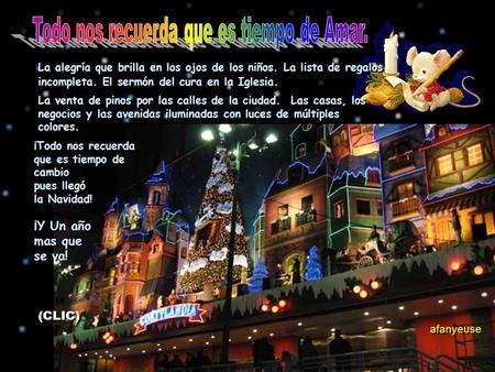 www.vitanoblepowerpoints.net La alegría que brilla en los ojos de los niños. La lista de regalos incompleta. El sermón del cura en la Iglesia. La venta.