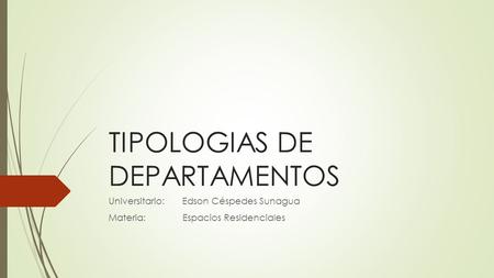 TIPOLOGIAS DE DEPARTAMENTOS
