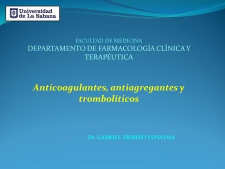 Anticoagulantes, antiagregantes y trombolíticos