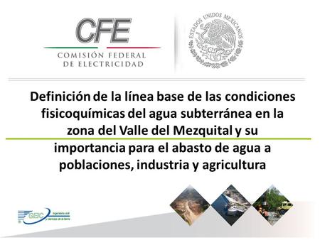 Definición de la línea base de las condiciones fisicoquímicas del agua subterránea en la zona del Valle del Mezquital y su importancia para el abasto de.