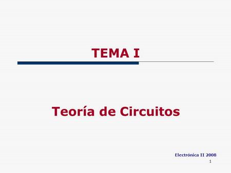 TEMA I Teoría de Circuitos