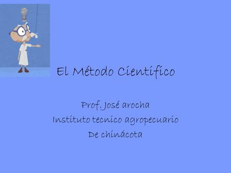 Prof. José arocha Instituto tecnico agropecuario De chinácota