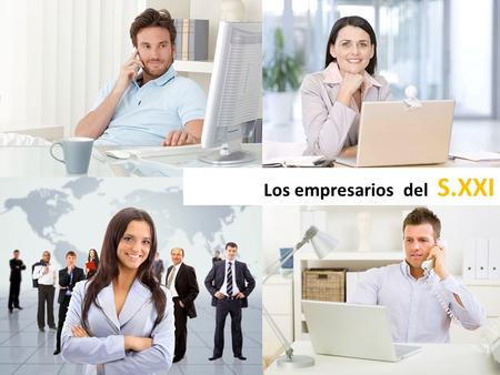 Los empresarios del S.XXI