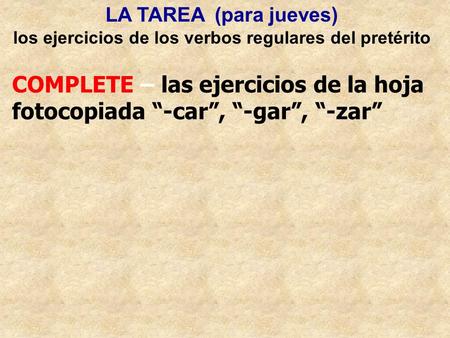 los ejercicios de los verbos regulares del pretérito