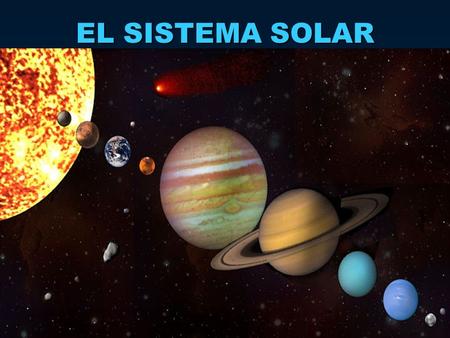 EL SISTEMA SOLAR.