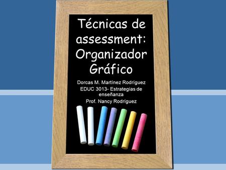 Técnicas de assessment: Organizador Gráfico