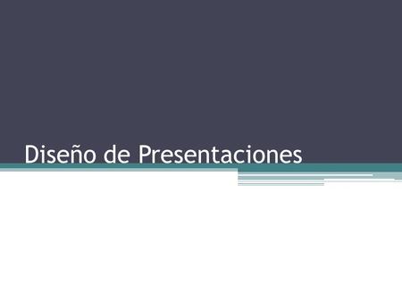 Diseño de Presentaciones