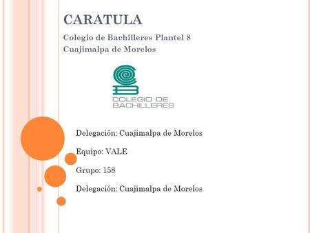 Colegio de Bachilleres Plantel 8 Cuajimalpa de Morelos