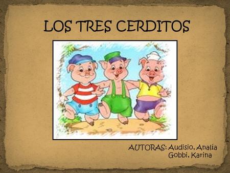 AUTORAS: Audisio, Analía