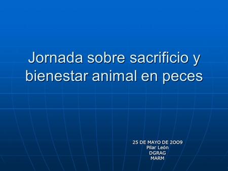 Jornada sobre sacrificio y bienestar animal en peces