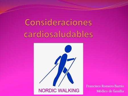 Consideraciones cardiosaludables