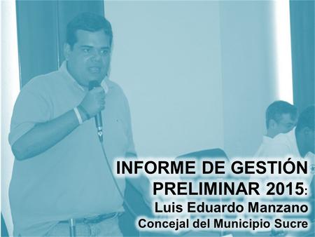 Acuerdos propuestos5 Organización de sesiones especiales1 Derechos de palabra solicitados ante eventos lamentables en Venezuela y el mundo2 Ordenanzas.