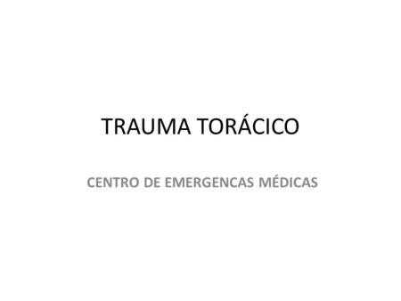 CENTRO DE EMERGENCAS MÉDICAS