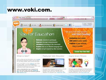 Www.voki.com.. Registrense con una cuenta gratis.