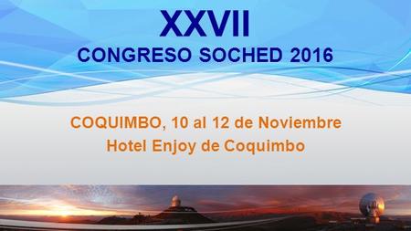COQUIMBO, 10 al 12 de Noviembre Hotel Enjoy de Coquimbo