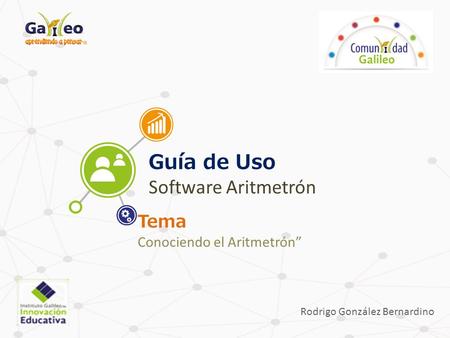 Guía de Uso Software Aritmetrón Tema Conociendo el Aritmetrón”