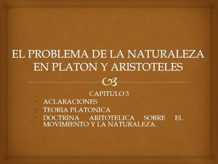 EL PROBLEMA DE LA NATURALEZA EN PLATON Y ARISTOTELES