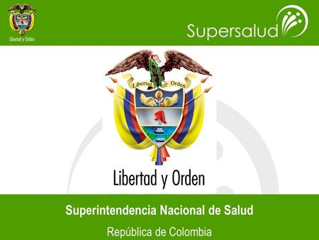 Superintendencia Nacional de Salud República de Colombia.