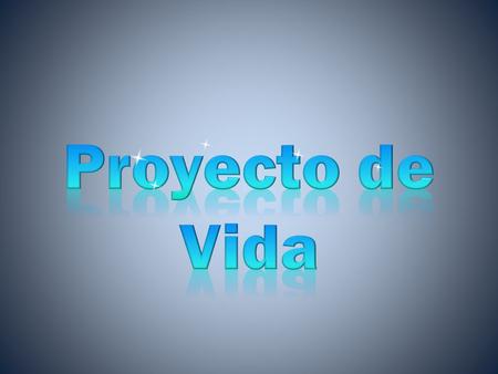 Proyecto de Vida.