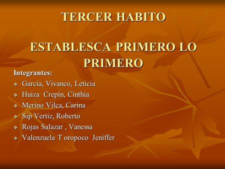 TERCER HABITO ESTABLESCA PRIMERO LO PRIMERO
