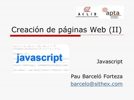 Javascript Pau Barceló Forteza Creación de páginas Web (II)