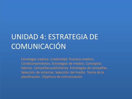 UNIDAD 4: ESTRATEGIA DE COMUNICACIÓN