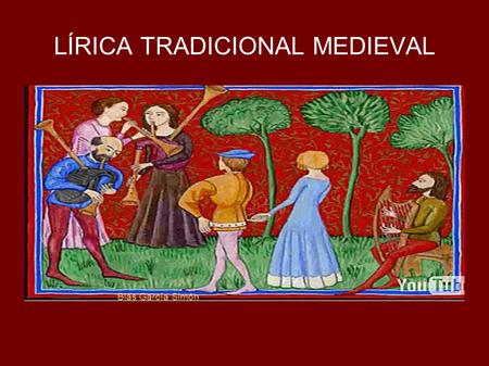 LÍRICA TRADICIONAL MEDIEVAL