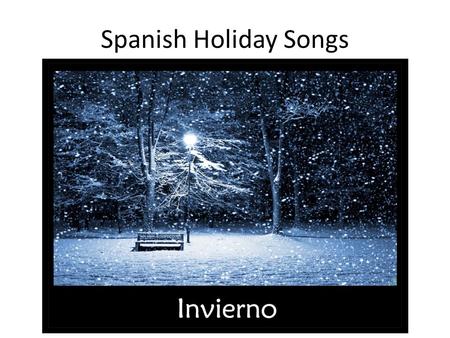 Spanish Holiday Songs.