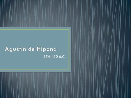 354-430 d.C.. Punto de partida: escepticismo. Autosuperación del escepticimo y afirmación de la existencia del sujeto y del “Si fallor, sum”. Relaciones.