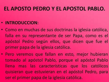 EL APOSTO PEDRO Y EL APOSTOL PABLO.