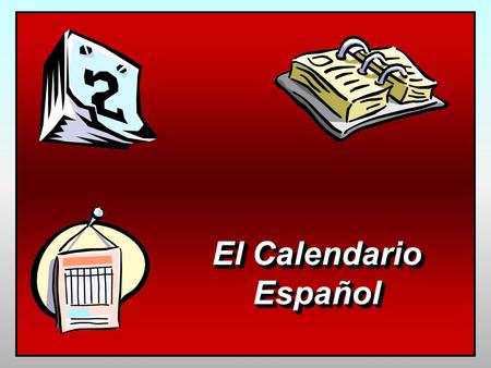 El Calendario Español.