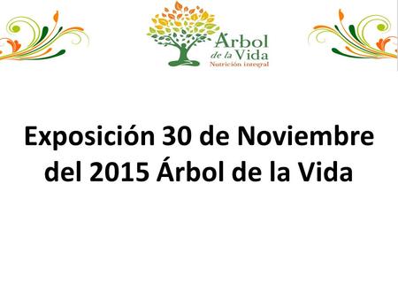 Exposición 30 de Noviembre del 2015 Árbol de la Vida.