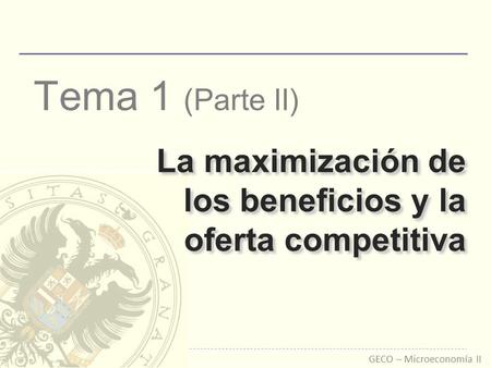 La maximización de los beneficios y la oferta competitiva