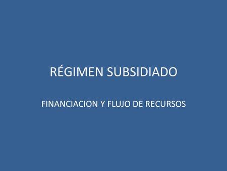 FINANCIACION Y FLUJO DE RECURSOS
