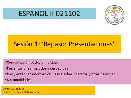 Sesión 1: ‘Repaso: Presentaciones’