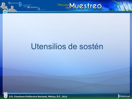 Utensilios de sostén.